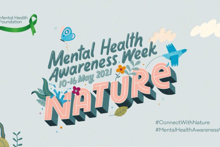 Mental Health Awareness Week 10-16 May 2021 - Nature